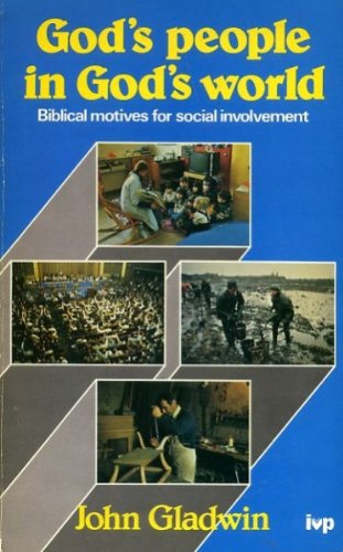 Cover of Gods People in Gods World - Biblical Motives for Social Involvement