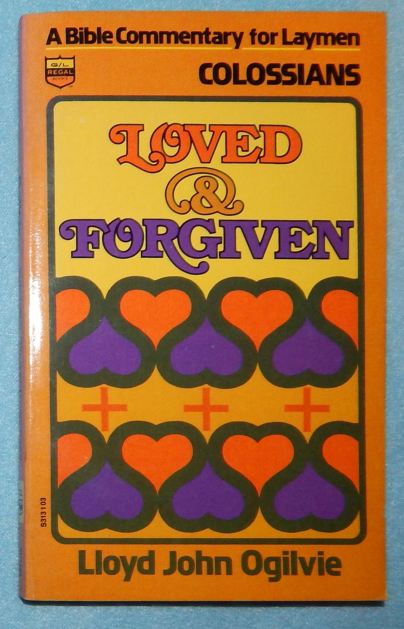Cover of Loved And Forgiven - A Bible commentary for Laymen - Colossians
