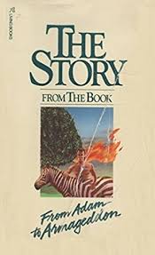 Cover of The Story From The Book - From Adam To Armageddon