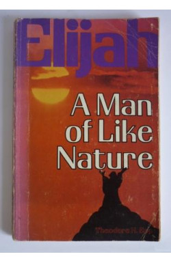 Cover of Elijah - A Man of Like Nature