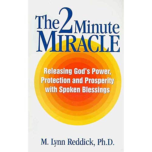 Cover of The 2 Minute Miracle - Releasing Gods Power, Protection and Prosperity with Spoken Blessings (CL)