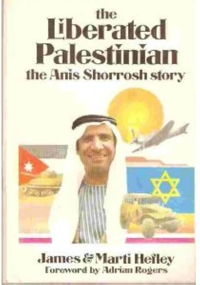 Cover of The Liberated Palestinian - the Anis Shorrosh Story