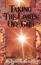 Cover of Taking the Limits off God