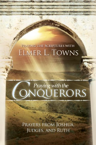 Cover of Praying With the Conquerors - Prayers from Joshua Judges and Ruth