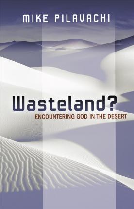 Cover of Wasteland - Encountering God in the Desert