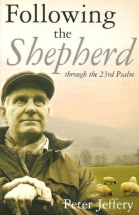 Cover of Following The Shepherd Through The 23rd Psalm