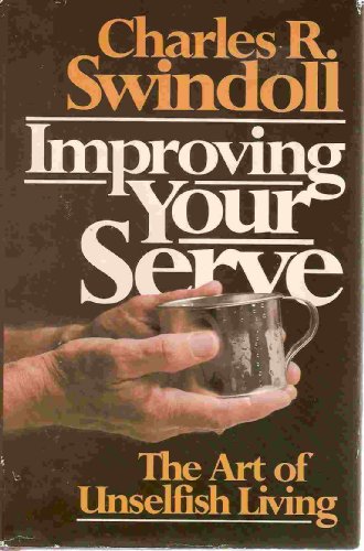 Cover of Improving Your Serve - The Art of Unselfish Living