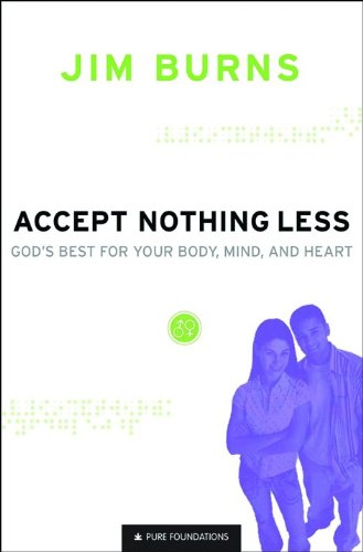 Cover of Accept Nothing Less - Gods Best For Your Body Mind And Heart