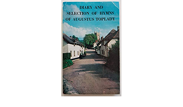Cover of Diary and Selection Of Hymns Of Augustus Toplady