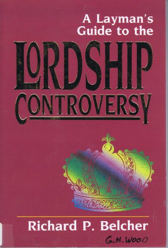 Cover of A Laymans Guide To The Lordship Controversy