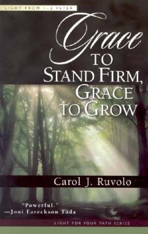 Cover of Grace to Stand Firm Grace to Grow 1-2 Peter
