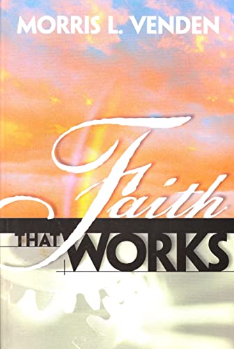 Cover of Faith that Works (Venden)
