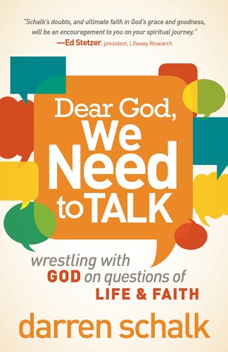 Cover of Dear God We Need To Talk - Wrestling With God On Questions Of life & Faith