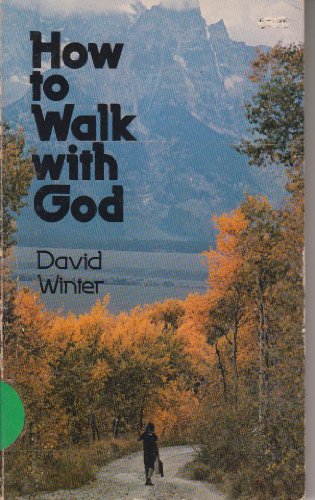 Cover of How to Walk With God