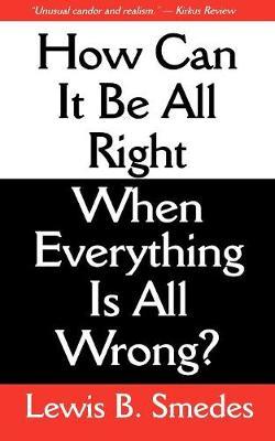 Cover of How Can it Be All Right When Everything is All Wrong