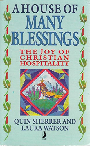 Cover of A House Of Many Blessings - The Joy Of Christian Hospitality