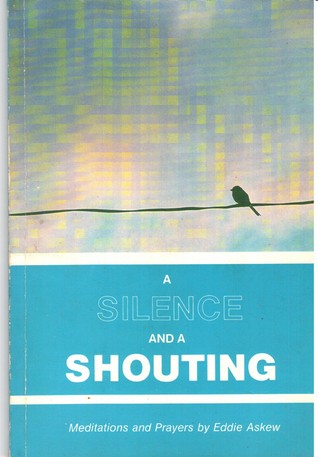 Cover of A Silence and a Shouting