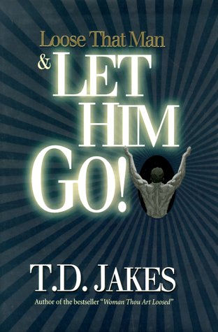 Cover of Loose That Man And Let Him Go