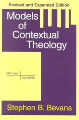 Cover of Models of Contextual theology - Revise and Expanded Edition