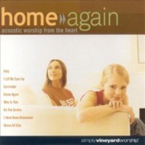 Cover of Home Again - Acoustic Worship From The Heart Vol 2