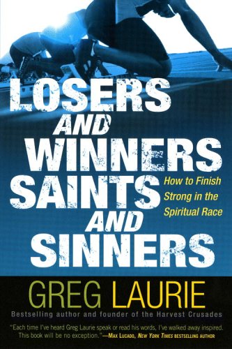 Cover of Losers and Winners Saints and Sinners - How to Finish Strong in the Spiritual Race