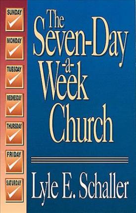 Cover of The Seven Day a Week Church