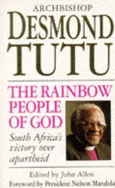 Cover of The Rainbow People of God - The Making of a Peaceful Revolution