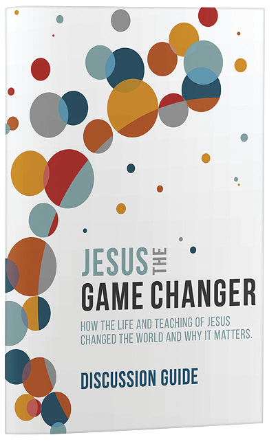 Cover of Jesus The Game Changer - Discussion Guide