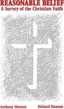 Cover of Reasonable Belief - A Survey of the Christian Faith