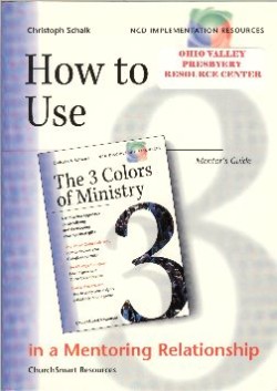 Cover of How To Use The 3 Colors Of Ministry