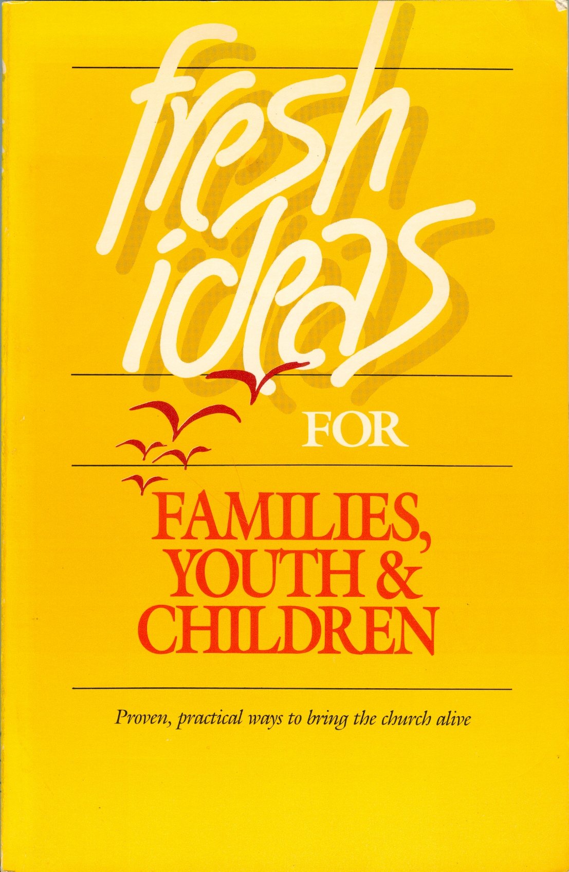 Cover of Fresh Ideas for Families Youth & Children