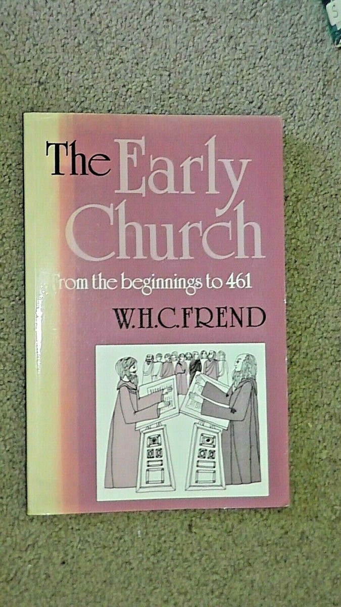 Cover of The Early Church - From The Beginnings To 461