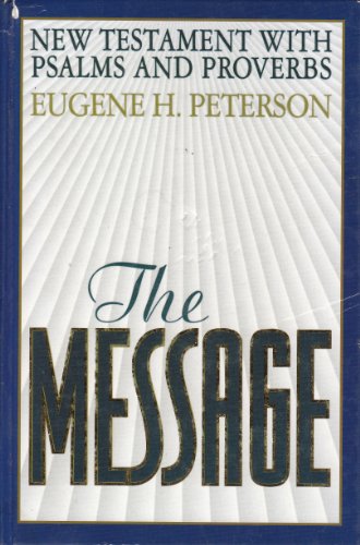 Cover of The Message - New Testament with Psalms and Proverbs