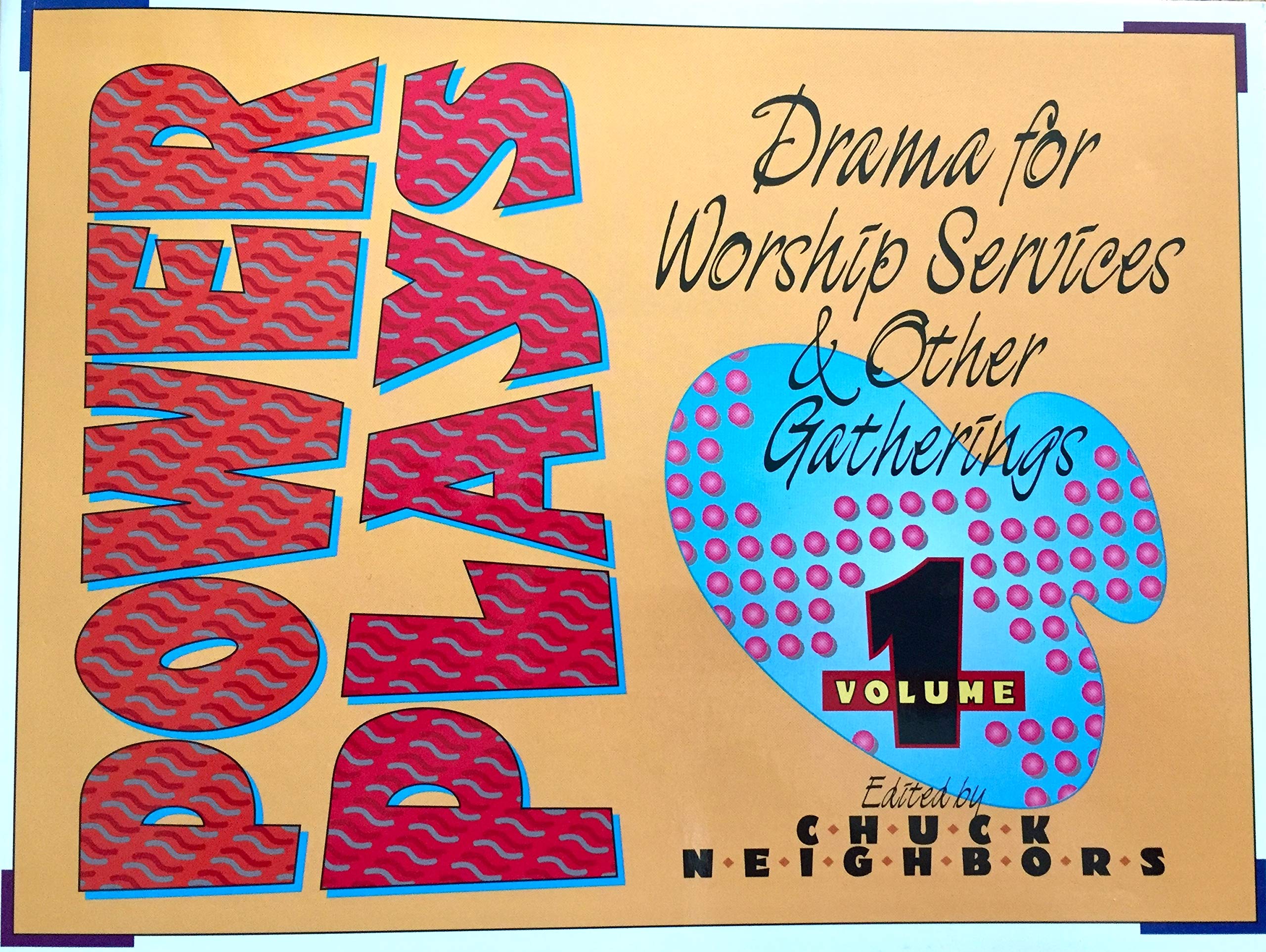 Cover of Power Plays Volume 1 - Drama For Worship Services and Other Gatherings