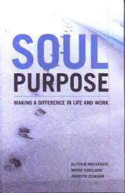 Cover of Soul Purpose - Making A Difference In Life And Work