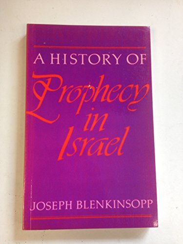 Cover of A History of Prophecy in Israel - From the Settlement in the Land to the Hellenistic Period