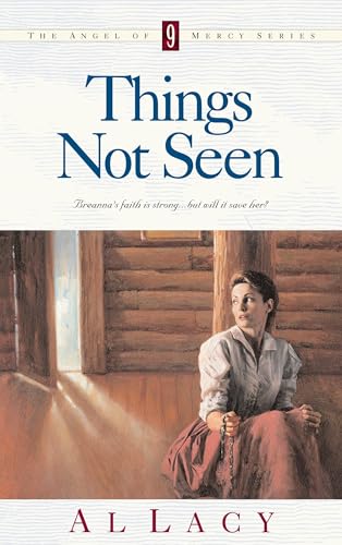 Cover of Things Not Seen - Angel Of Mercy Series #9