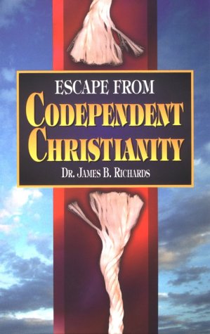 Cover of Escape from Codependent Christianity
