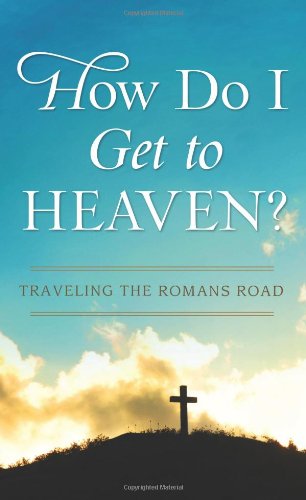 Cover of How Do I Get To Heaven