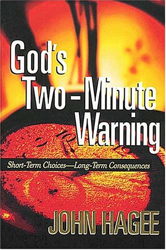 Cover of Gods Two Minute Warning - Short Term Choices Long Term Consequences