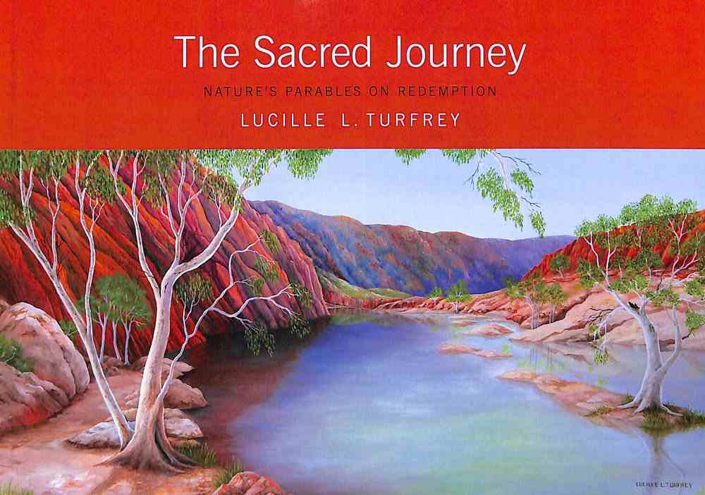 Cover of The Sacred Journey: Nature's Parables On Redemption 