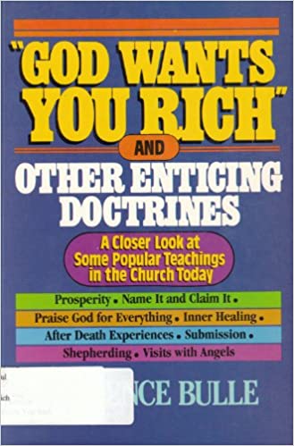 Cover of God Wants You Rich and Other Enticing Doctrines