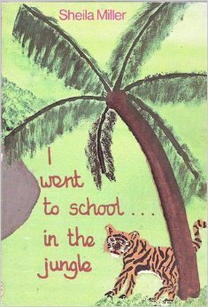 Cover of I Went to School in the Jungle