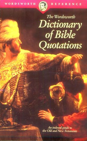 Cover of The Wordsworth Dictionary of Bible Quotations
