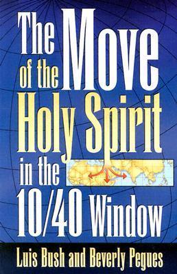 Cover of The Move of the Holy Spirit in the 10 40 Window