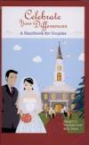 Cover of Celebrate Your Differences - a handbook for couples