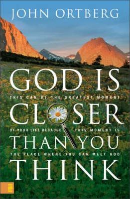 Cover of God is Closer Than You Think (Ortberg)