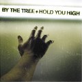 Cover of By the Tree - Hold You High - CD