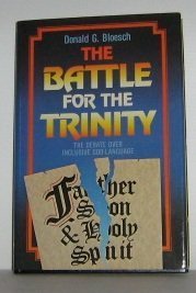 Cover of The Battle for the Trinity - The Debate over Inclusive God Language