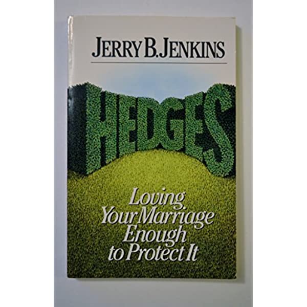 Cover of Hedges - Loving Your Marriage Enough to Protect it